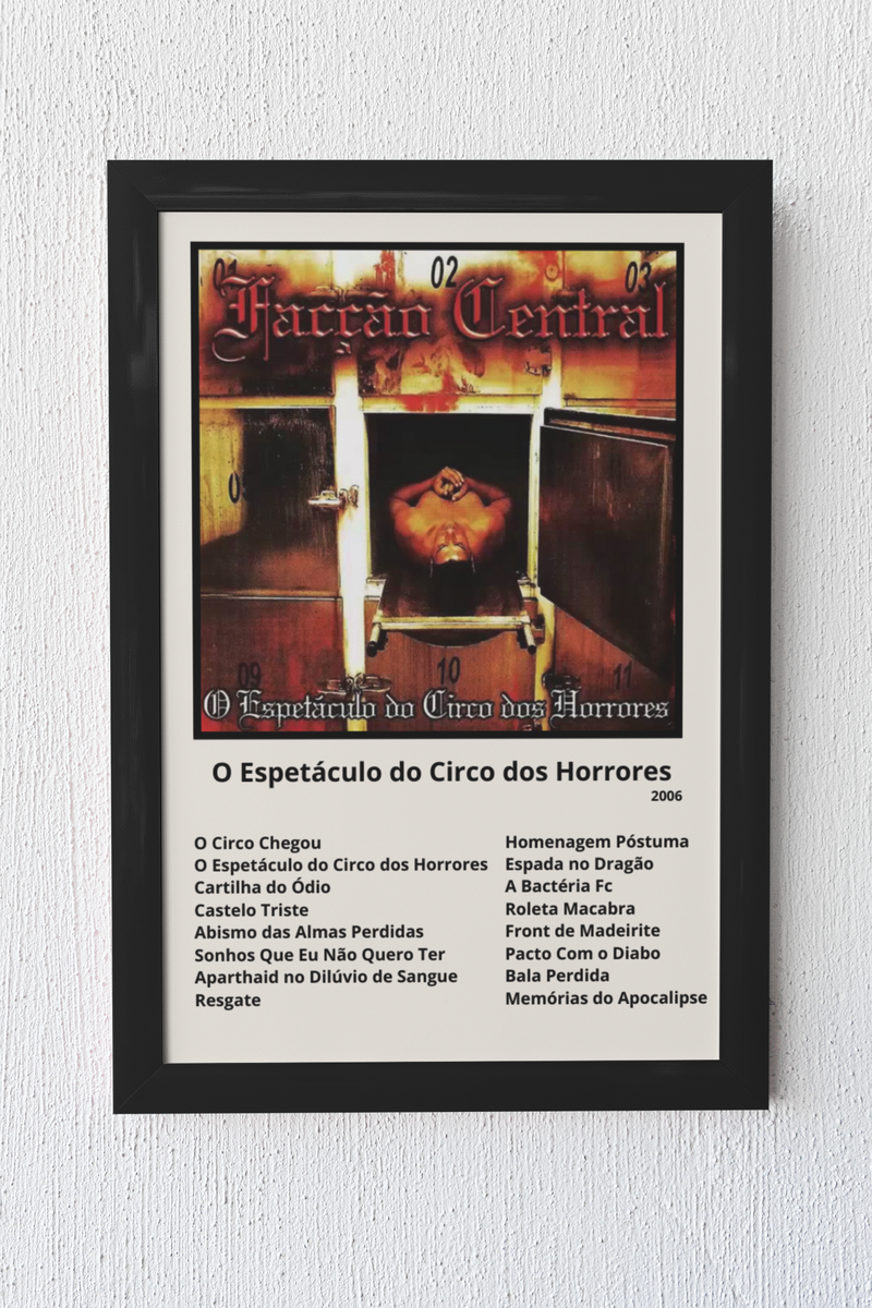 Quadro Facção Central O Espetáculo do Circo dos Horrores