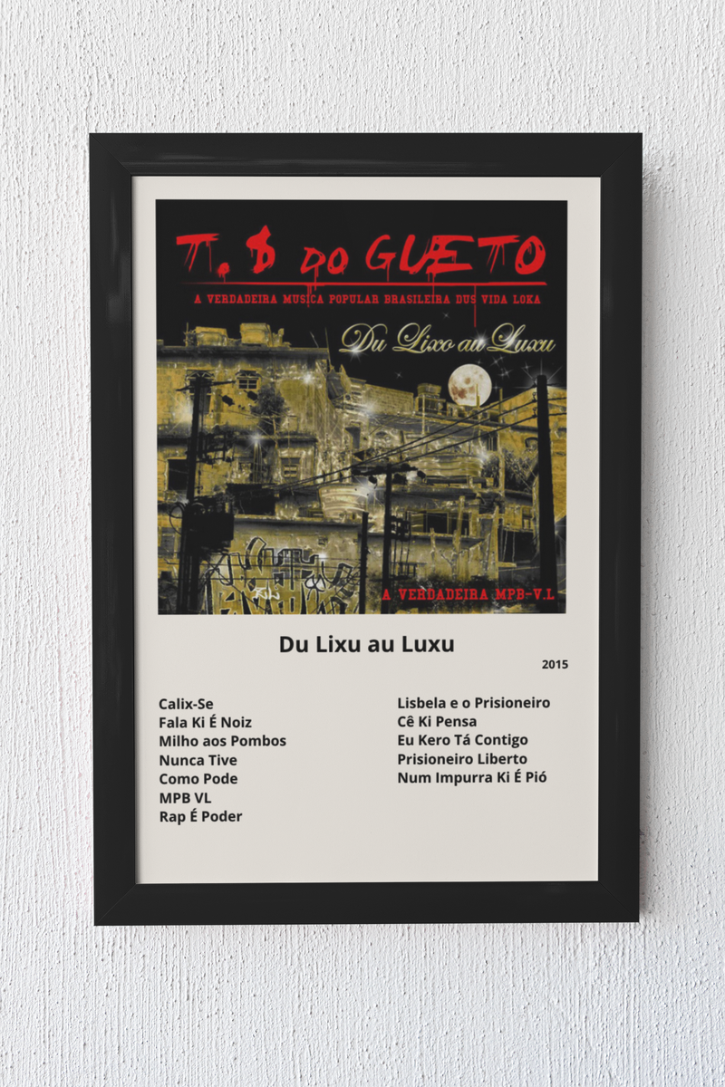 Quadro Trilha Sonora do Gueto Du Lixu au Luxu